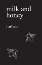 Rupi Kaur - milk and honey - illustrated poetry
